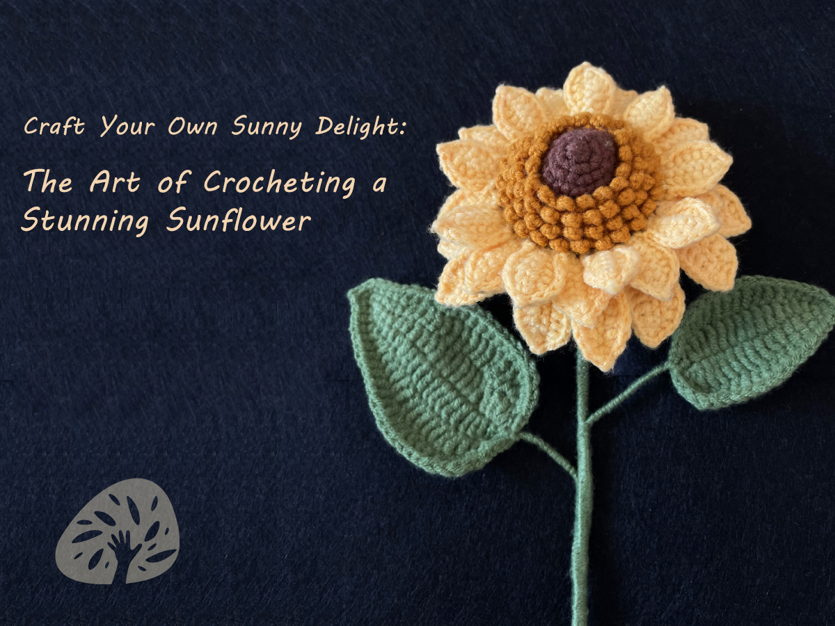 Sunflower Crochet Tutorial: Hooked on Sunflowers – Bringing Radiant ...