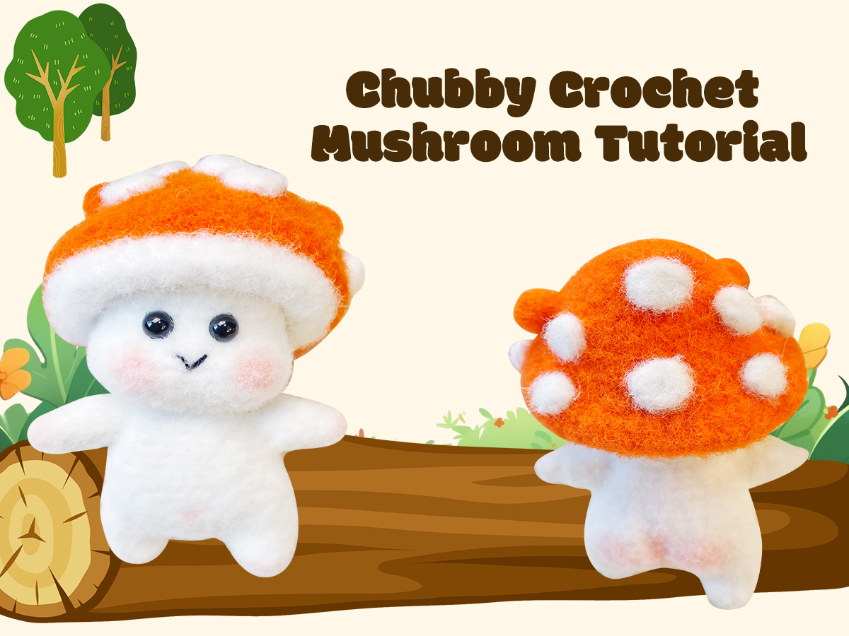Chubby Crochet Mushroom Tutorial: Cozy, Cuddly & Easy to Make for Stress Relief