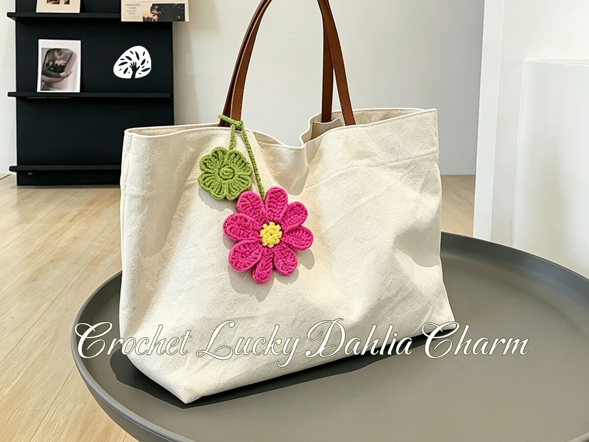Crochet Lucky Dahlia Charm – Beginner-Friendly Pattern with Healing Vibes